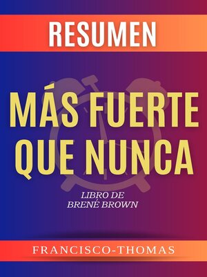 cover image of Resumen de Más Fuerte Que Nunca por Brene Brown